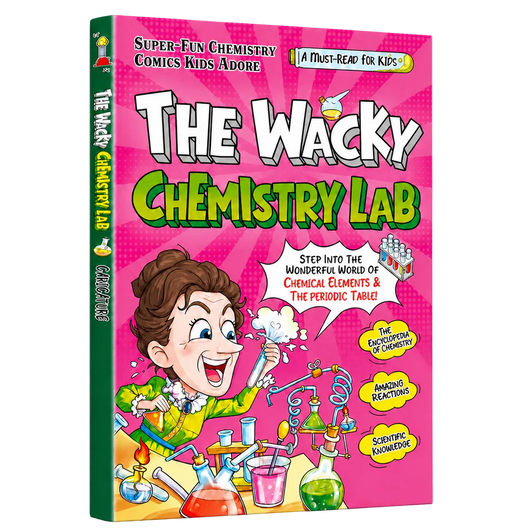 The Wacky Chemistry Lab – The Comic Book That Gets Kids Off Their Phones and Into Science